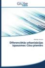Image for Diferencietas urbanizacijas izpausmes : Cesu piemers