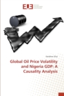Image for Global Oil Price Volatility and Nigeria GDP : A Causality Analysis