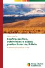 Image for Conflito politico, autonomias e estado plurinacional na Bolivia