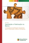 Image for Satisfacao e Fidelizacao na Banca