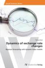 Image for Dynamics of exchange rate changes