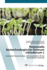 Image for Potenzielle biotechnologische Ocimum citriodurum L