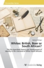Image for Whites : British, Boer or South African?