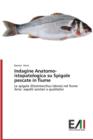 Image for Indagine Anatomo-istopatologica su Spigole pescate in fiume