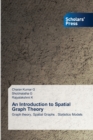 Image for An Introduction to Spatial Graph Theory