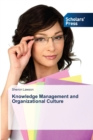 Image for Knowledge Management and Organizational Culture