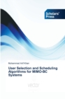 Image for User Selection and Scheduling Algorithms for MIMO-BC Systems