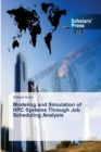 Image for Modeling and Simulation of HPC Systems Through Job Scheduling Analysis
