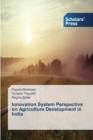 Image for Innovation System Perspective on Agriculture Development in India