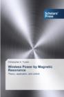 Image for Wireless Power by Magnetic Resonance