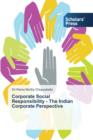 Image for Corporate Social Responsibility - The Indian Corporate Perspective
