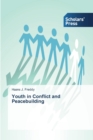 Image for Youth in Conflict and Peacebuilding