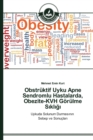 Image for Obstruktif Uyku Apne Sendromlu Hastalarda, Obezite-KVH Gorulme Sikligi