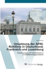 Image for Umsetzung der AIFM-Richtlinie in Deutschland, Frankreich und Luxemburg