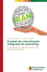 Image for O papel da comunicacao integrada de marketing