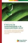 Image for O discurso da sustentabilidade e da responsabilidade social