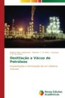 Image for Destilacao a vacuo de petroleos