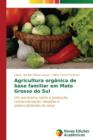 Image for Agricultura organica de base familiar em Mato Grosso do Sul