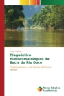 Image for Diagnostico Hidroclimatologico da Bacia do Rio Doce