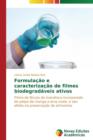 Image for Formulacao e caracterizacao de filmes biodegradaveis ativos