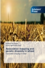 Image for Association mapping and genetic diversity in wheat