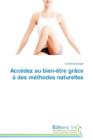 Image for Accedez Au Bien-Etre Grace A Des Methodes Naturelles