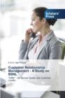 Image for Customer Relationship Management - A Study on BSNL