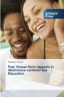 Image for Fear Versus Norm Appeals In Abstinence-centered Sex Education