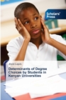 Image for Determinants of Degree Choices by Students in Kenyan Universities