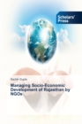 Image for Managing Socio-Economic Development of Rajasthan by NGOs