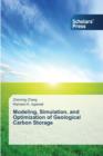 Image for Modeling, Simulation, and Optimization of Geological Carbon Storage