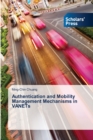 Image for Authentication and Mobility Management Mechanisms in VANETs