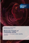Image for Molecular Targets of Colorectal cancer