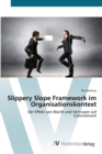 Image for Slippery Slope Framework im Organisationskontext
