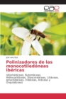 Image for Polinizadores de las monocotiledoneas ibericas