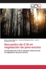 Image for Secuestro de C-N en vegetacion de pino-encino