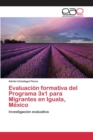 Image for Evaluacion Formativa del Programa 3x1 Para Migrantes En Iguala, Mexico