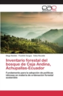 Image for Inventario forestal del bosque de Ceja Andina, Achupallas-Ecuador