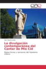 Image for La divulgacion contemporanea del Cantar de Mio Cid