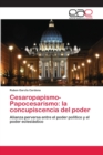 Image for Cesaropapismo-Papocesarismo : la concupiscencia del poder