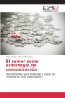 Image for El rumor como estrategia de comunicacion