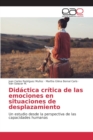 Image for Didactica critica de las emociones en situaciones de desplazamiento