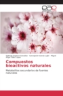 Image for Compuestos bioactivos naturales