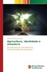 Image for Agricultura, identidade e simulacro