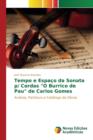 Image for Tempo e Espaco da Sonata p/ Cordas &quot;O Burrico de Pau&quot; de Carlos Gomes