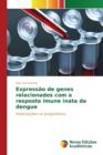 Image for Expressao de genes relacionados com a resposta imune inata da dengue
