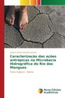 Image for Caracterizacao das acoes antropicas na Microbacia Hidrografica do Rio dos Mangues