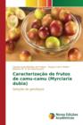 Image for Caracterizacao de frutos de camu-camu (Myrciaria dubia)