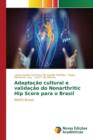 Image for Adaptacao cultural e validacao do Nonarthritic Hip Score para o Brasil