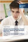 Image for Emotional Intelligence, Career Decision Making, and Student Retention